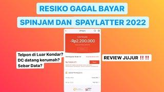 GAGAL BAYAR SPINJAM & SPAYLATTER TERBARU 2022 || INI RESIKO GAGAL BAYARNYA ‼️