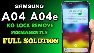 Samsung A04  A04e KG Unlock Solution / Samsung A042F A045F KG Lock Remove  A04e KG Lock Bypass