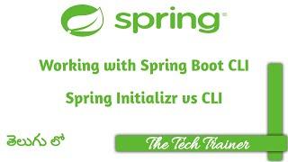 Working with Spring Boot CLI #springframework #springboot #spring #telugu || The Tech Trainer