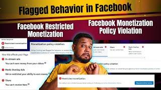 Flagged Behavior in Facebook | Facebook Monetization Policy Violation | FB Restricted Monetization