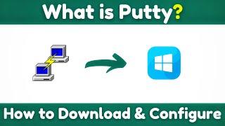 What is Putty & How to Download Putty Software (Step By Step 2024)