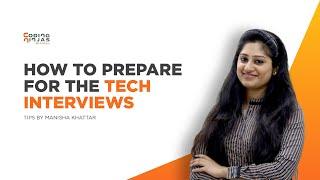 How to prepare for the Tech Interviews ?