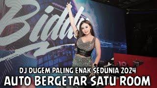 DJ DUGEM PALING ENAK SEDUNIA 2024 ( AUTO BERGETAR SATU ROOM )