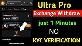 ultra pro exchange Withdraw. ultra pro kyc verification and task complete.#ultraproexchange