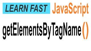 JavaScript document.getElementsByTagName(): JavaScript Tutorial for Beginners