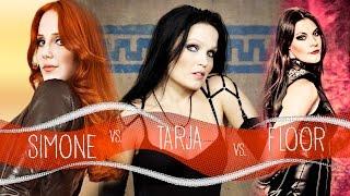 Who is the Best? Simone Simons vs Tarja Turunen vs Floor Jansen