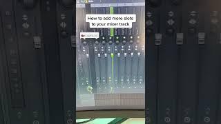 How to add more slots to your mixer track