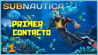 PRIMER CONTACTO - SURVIVAL SUBMARINO, PERDIDOS EN UN MUNDO EXTRATERRESTRE | SUBNAUTICA #1