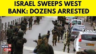 Israeli Military Arrests Dozens of Palestinians in Overnight Raids | West Bank | Israel News | N18G