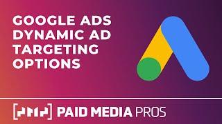 Google Ads Dynamic Ad Targets