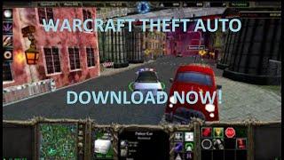 WARCRAFT THEFT AUTO (with download link) Warcraft 3 Custom Game
