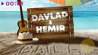 DAVLAD, Hemir - Baila | Official Audio | 2022