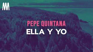 Pepe Quintana, Farruko, Anuel AA, Bryant Myers - Ella y Yo (Letra/Lyrics)