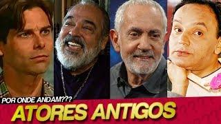 POR ONDE ANDA O JAMANTA? POR ONDE ANDAM ATORES ANTIGOS DA GLOBO?