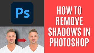 How to Remove Shadows in Photoshop 2024 [Quick Guide]