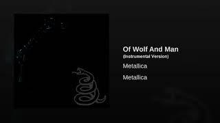Metallica - Of Wolf And Man (instrumental version)