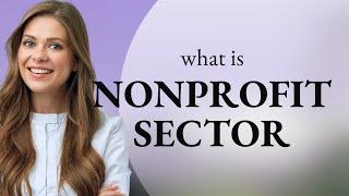 Understanding the Nonprofit Sector