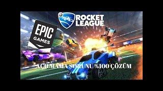 Epic Games Rocket League Açılmama Sorunu %100 Kesin Çözüm 2022