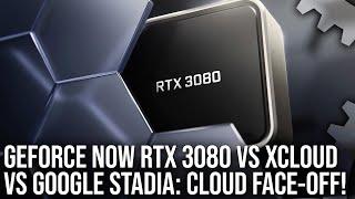 GeForce Now RTX 3080 Cloud Review vs xCloud/Stadia - The Best Streaming Solution?