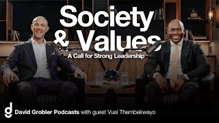 Society & Values - A Call For Strong Leadership | Vusi Thembekwayo