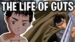 The Life Of Guts (Berserk)