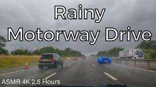 UK Motorway Driving In The Rain: A34 and M40 (No Talking, No Music) 2.5 Hours of 4K Road Sounds