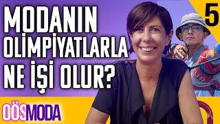 Modanın Olimpiyatlarla Ne İşi Olur? - Olmaz Öyle Saçma Moda - Banu Bölen - B05