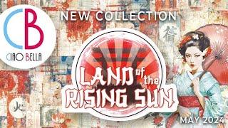 CiaoBella Land of the Rising Sun - New Collection May 2024