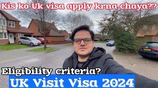 Uk visit visa from Pakistan | Eligibility criteria? | Your self assessment