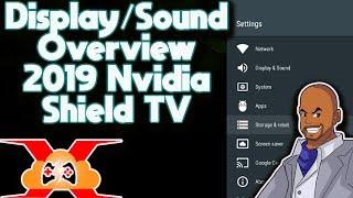 2019 Nvidia Shield Tv Display & Sound Settings Overview!