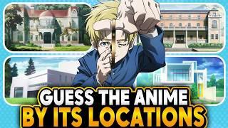 GUESS THE ANIME BY ITS LOCATIONS (Hard - Super Easy) ️