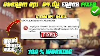 How To Fix GTA 5 Steam_Api64.dll is Missing Error