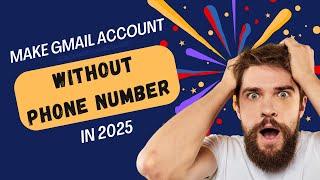 Create Gmail Account Without Phone Number in 2025