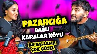 PAZARCIK ÖZEL !!! PAZARCIĞA BAĞLI KARALAR KÖYÜ || ZEHRA & ERDAL 2025 SALLAMA 