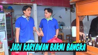 [FULL] ANWAR & BILLY JADI KARYAWAN BAKMI BANGKA | BIKIN SENENG (11/01/25)