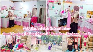 Aktivitas IRT Dari Setelah Sahur Sampai Siang || Ganti Hordeng Kolong Dapur & Beberes Rumah Pink