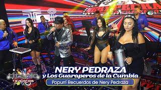 Nery Pedraza y los Guaraperos de la Cumbia - Popurrí Recuerdos de Nery Pedraza