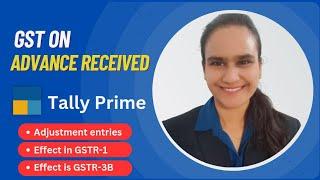 GST on Advance Receipt Entries in Tally Prime |Advance Received from Customer in Tally GST