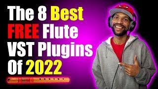 The 8 Best FREE Flute VST Plugins Of 2022