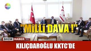 Kılıçdaroğlu KKTC'de