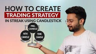 how to create stock market trading strategy in streak with using candlestick