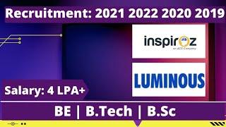 Off Campus Drive For 2022 2021 2020 2019 Batch | Inspiroz & Luminous Mass Hiring | 4LPA+ Salary