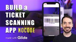 Build a ticket scanning app (No Code) | FULL TUTORIAL