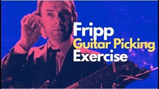 Robert Fripp Guitar Picking Exercise [Phrases/Patterns]