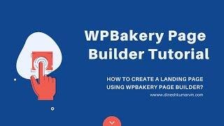 WPBakery Page Builder Tutorial | How to Create a Landing Page Using WPBakery Page Builder?