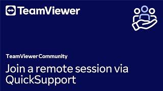 How to join a remote session via QuickSupport