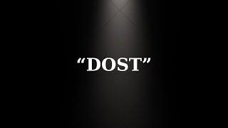 “DOST” - qısametrajlı film