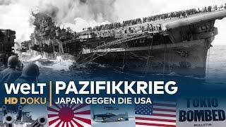 PAZIFIKKRIEG - Japan gegen die USA | HD Doku