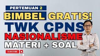 FOKUS TWK #2 - MATERI DAN SOAL NASIONALISME