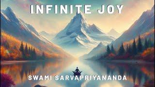 Infinite Joy · Swami Sarvapriyananda